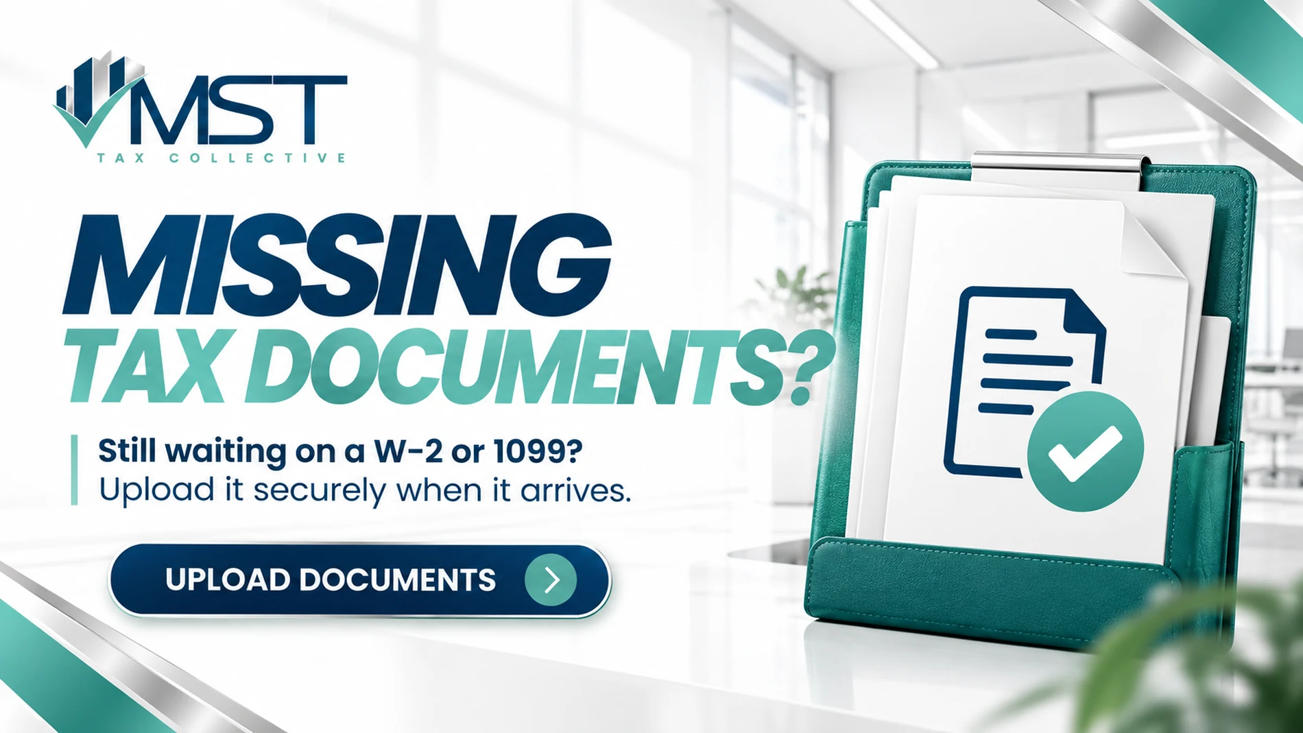 Missing tax documents? Still waiting on a W-2 or 1099? Upload it securely when it arrives.