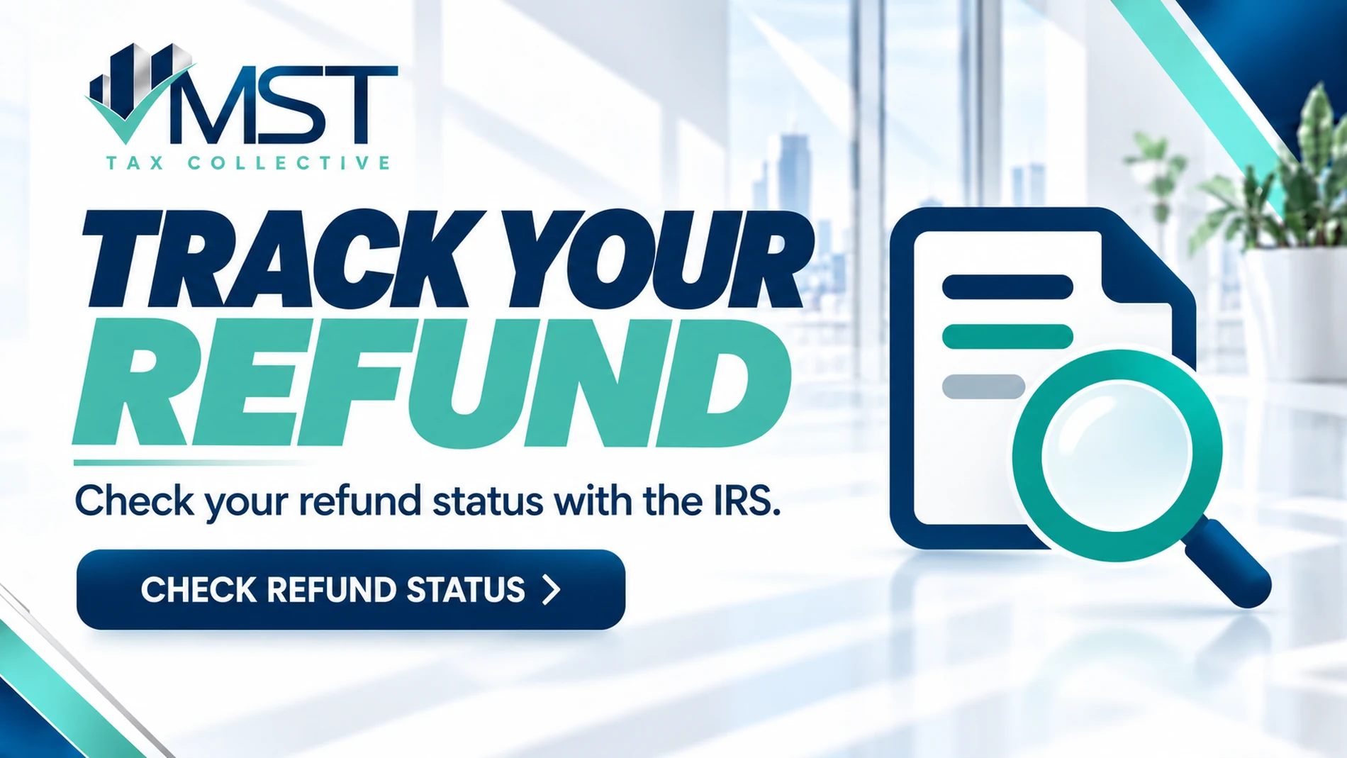 Track your refund — check your refund status with the IRS.